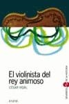 VIOLINISTA DEL REY ANIMOSO EL | 9788466702980 | VIDAL, CESAR