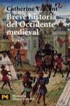 BREVE HISTORIA DEL OCCIDENTE MEDIEVAL | 9788420638980 | VICENT, CATHERINE