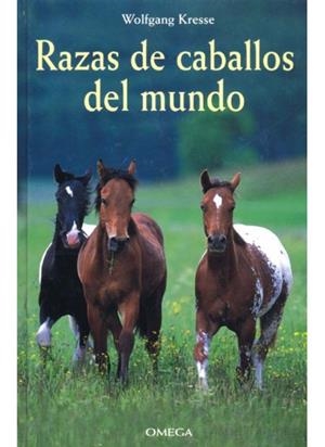 RAZAS DE CABALLOS DEL MUNDO | 9788428212045 | KRESSE, WOLFGANG
