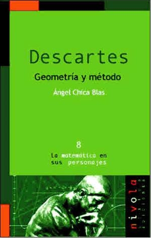 DESCARTES GEOMETRIA Y METODO | 9788495599070 | CHICA, ANGEL