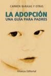 ADOPCION UNA GUIA PARA PADRES, LA | 9788420645308 | BARAJAS, CARMEN