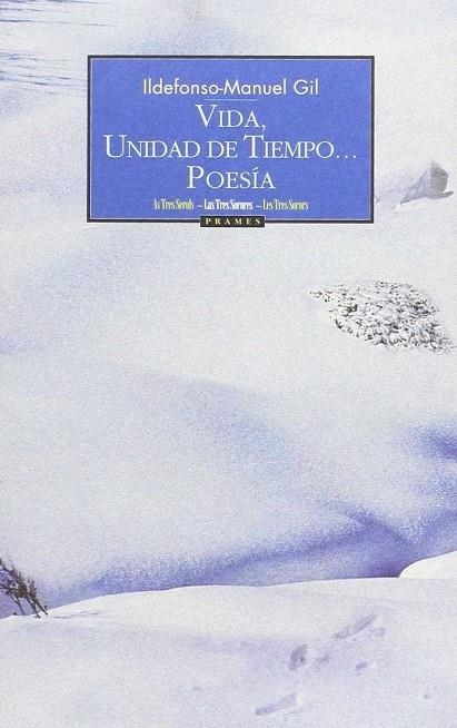 VIDA UNIDAD DE TIEMPO POESIA | 9788495116420 | GIL, ILDEFONSO MANUEL