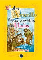 LIBRO AMARILLO DE LOS CUENTOS DE HADAS EL | 9788488066879 | LANG, ANDREW