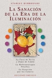 SANACION DE LA ERA DE LA ILUMINACION LA | 9788477208167 | BURROUGHS, STANLEY